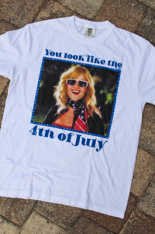 You Look Like The 4th of July Graphic Tee